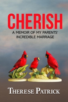 Paperback Cherish: A Memoir of My Parents' Incredible Marriage Book