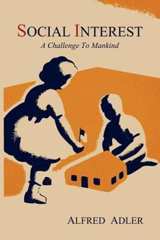 Paperback Social Interest: A Challenge to Mankind Book