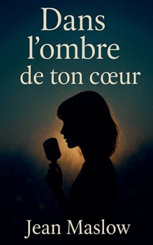 Paperback Dans l'ombre de ton coeur [French] Book