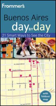 Paperback Frommer's Buenos Aires Day by Day (Frommer's Day by Day - Pocket) Book