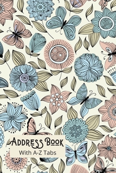 Paperback Address Book With A-Z Tabs: Address Book and Birthday Calendar (Small Tabbed Address Book). A-Z Alphabetical Tabs. Book