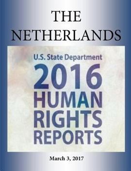 Paperback THE NETHERLANDS 2016 HUMAN RIGHTS Report Book