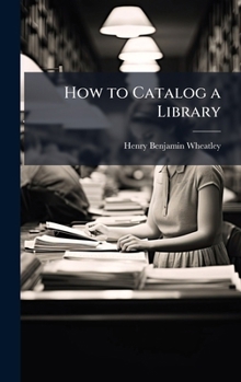 Hardcover How to Catalog a Library Book