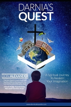 Paperback Darnia's Quest: A Spiritual Journey To Awaken Your Imagination Book