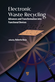Hardcover Electronic Waste Recycling: Advances and Transformation Into Functional Devices Book