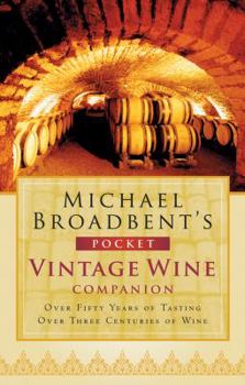 Hardcover Michael Broadbent's Pocket Vintage Wine Companion Book