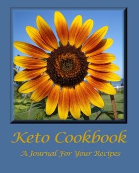 Keto Cookbook: A Journal for Your Recipes: 8 x 10 Recipe Book:  50 blank pages for your recipes: Keto Banana Nut Muffin recipe included: A recipe keepsake book: Keto Lifestyle: Low carb dieting