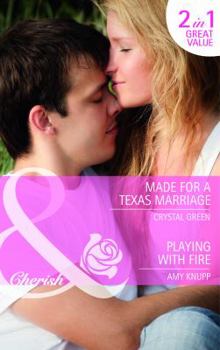 Paperback Made for a Texas Marriage. Crystal Green. Playing with Fire Book