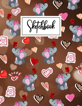 Sketchbook: Cute Elephant Cover Theme Sketchbook (8.5 x 11 Inches) For Her Or Him Girlfriend Boyfriend Women Wife Husband Kids For doodling Drawing - ... Day Gift Ideas For Baby Elephant Lovers.