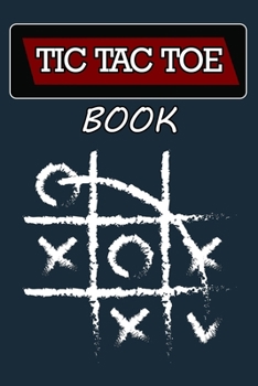 Paperback Tic Tac Toe Book: 100 Pages - 900 Games, Tic Tac Toe Game, Large Tic Tac Toe Book