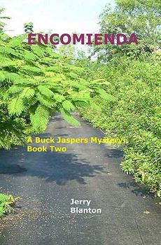 Paperback Encomienda: A Buck Jaspers Mystery: Book Two Book