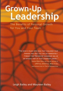 Paperback Grown-Up Leadership: The Benefits of Personal Growth for You and Your Team Book