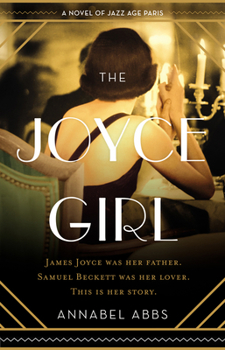 Paperback The Joyce Girl: A Novel of Jazz Age Paris Book