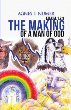 Paperback Agnes I. Numer - The Making of a Man of God Book