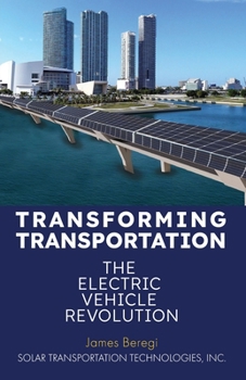 Paperback Transforming Transportation: The Electric Car Revolution Book