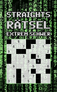 Paperback STRAIGHTS Rätsel - extrem schwer: 184 Stradoku Rätsel teuflisch schwer Kleines Rätselbuch Perfekt Für Unterwegs Logikrätsel für Erwachsene Gehirnjoggi [German] Book