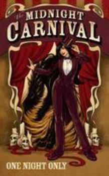Paperback The Midnight Carnival: One Night Only Book