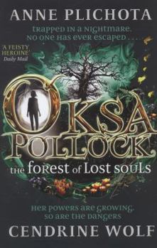 The Forest of Lost Souls - Book #2 of the Oksa Pollock