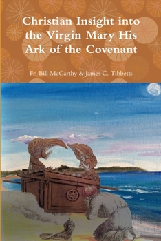 Paperback The Virgin Mary His Ark of the Covenant Book