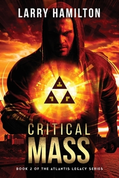 Paperback Critical Mass: Book 2 in the Atlantis Legacy Series Book