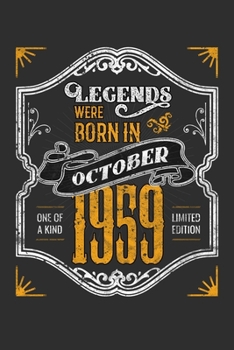 Legends Were Born in October 1959 One Of A Kind Limited Edition: Personal Planner 24 month 100 page 6 x 9 Dated Calendar Notebook For 2020-2021 ... gift idea to celebrate a milestone birthday