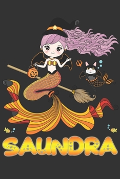 Saundra: Saundra Halloween Beautiful Mermaid Witch Want To Create An Emotional Moment For Saundra?, Show Saundra You Care With This Personal Custom ... Very Own Planner Calendar Notebook Journal