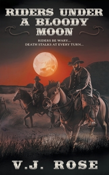 Paperback Riders Under A Bloody Moon: A Classic Western Book