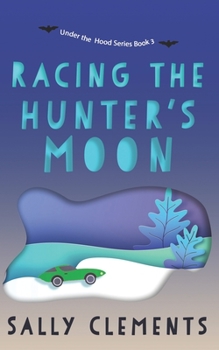 Paperback Racing the Hunter's Moon: A Small Town Love Story Book