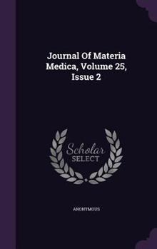 Hardcover Journal of Materia Medica, Volume 25, Issue 2 Book