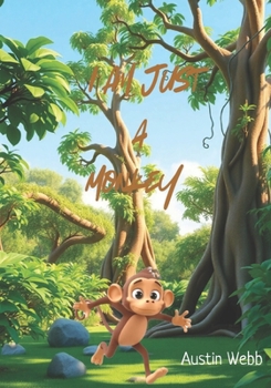 Paperback I Am Just a Monkey: A Book About Finding Your Talents Book
