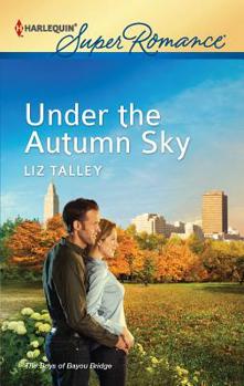 Under the Autumn Sky - Book #2 of the Boys of Bayou Bridge