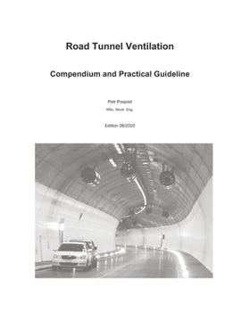 Paperback Road Tunnel Ventilation: Compendium and practical guideline Book