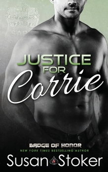 Justice for Corrie - Book #3 of the Badge of Honor: Texas Heroes