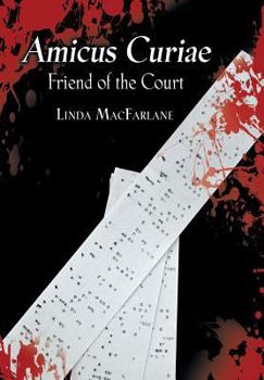 Hardcover Amicus Curiae: Friend of the Court Book