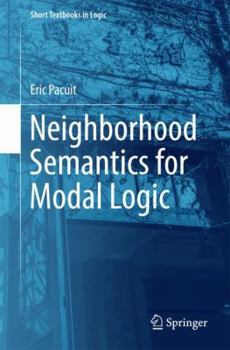 Paperback Neighborhood Semantics for Modal Logic Book