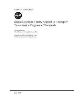Paperback Signal Detection Theory Applied to Helicopter Transmission Diagnostic Thresholds Book