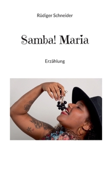 Samba! Maria: Erzählung (German Edition)
