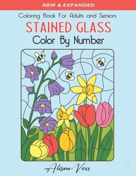 Paperback Stained Glass Color By Number: Coloring Book For Adults and Seniors Book