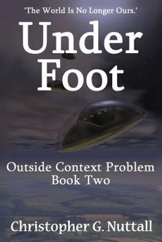 Under Foot - Book #2 of the Outside Context Problem
