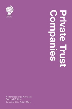 Hardcover Private Trust Companies: A Handbook for Advisers, Second Edition Book