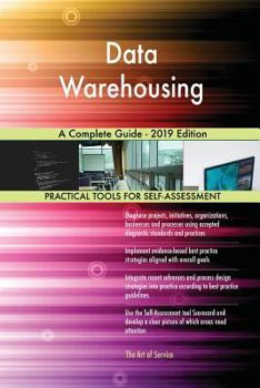 Paperback Data Warehousing A Complete Guide - 2019 Edition Book