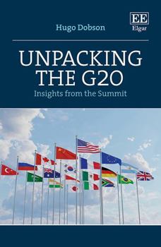 Hardcover Unpacking the G20: Insights from the Summit Book
