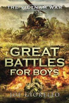 Paperback Great Battles for Boys The Vietnam War Book