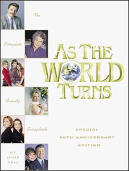 Paperback As the World Turns: The Complete Family Scrapbook Book