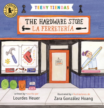 Board book Teeny Tiendas: The Hardware Store/La Ferretería Book