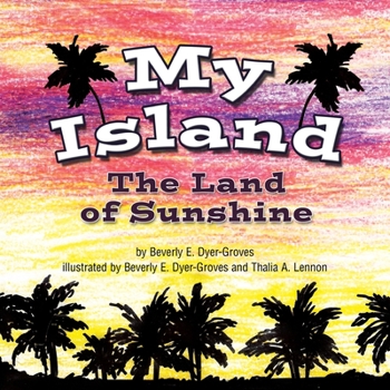 Paperback My Island: The Land of Sunshine Book