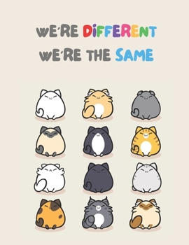 Paperback We're Different We're The Same: Anti-Racism Children's Book With Powerful Quotes About Kindness, Diversity and Overcome Racism. Book