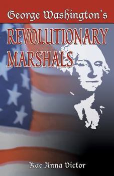 Paperback George Washington's Revolutionary Marshals Book