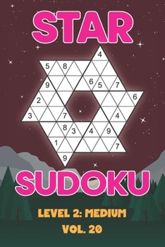 Paperback Star Sudoku Level 2: Medium Vol. 20: Play Star Sudoku Hoshi With Solutions Star Shape Grid Medium Level Volumes 1-40 Sudoku Variation Travel Friendly Book