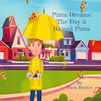 Paperback Pizza Dreams: The Day it Rained Pizza Book